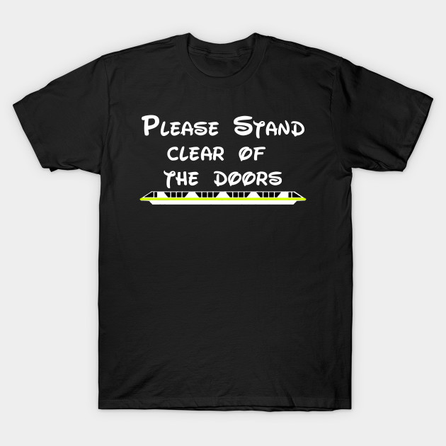 Please Stand Clear Of the Doors - Lime FRONT/BACK DESIGN by It'sTeeTime